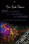 Dio, il mondo e l'universo dei numeri libro