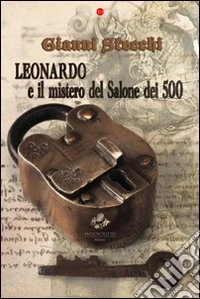 Leonardo e il mistero del salone dei cinquecento