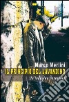 Il principio del lavandino. Un'indagine fiorentina libro di Merlini Marco