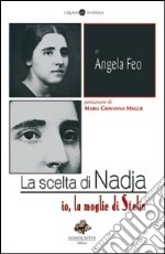 La scelta di Nadja. Io, la moglie di Stalin