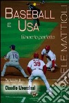 Baseball e USA. Binomio perfetto libro