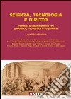 Scienza tecnologia e diritto. Percorsi interdisciplinari fra genomica, neuroetica e corporeità libro di Randazzo S. (cur.)