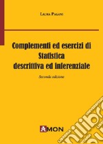 Complementi ed esercizi di statistica descrittiva e inferenziale