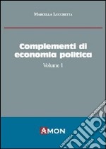 Complementi di economia politica. Vol. 1