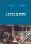 Il colpo di Stato. Media e diritto internazionale libro