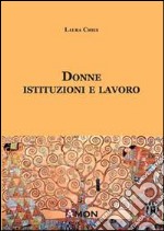 Donne, istituzioni e lavoro