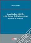 Le politiche pubbliche della società dell'informazione libro