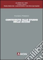 Contributi allo studio delle accise