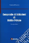 Compendio di istituzioni di diritto privato libro