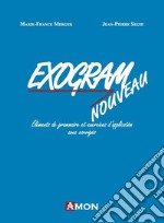 Exogram nouveau. Éléments de grammaire et exercices d'application avec corrigés