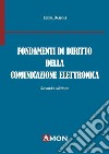 Fondamenti di diritto della comunicazione elettronica libro