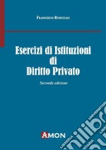 Esercizi di istituzioni di diritto privato libro