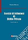 Esercizi di istituzioni di diritto privato libro di Ruscello Francesco