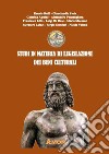 Studi in materia di legislazione dei beni culturali libro