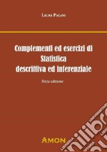 Complementi ed esercizi di statistica descrittiva e inferenziale