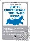 Diritto commerciale e tributario russo libro