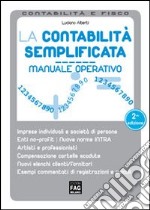 La contabilità semplificata. Manuale operativo libro