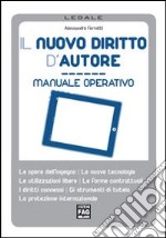 Il nuovo diritto d'autore. Manuale operativo libro