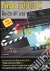 Final Cut Pro X. Guida all'uso libro