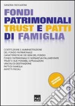 Fondi patrimoniali, trust e patti di famiglia