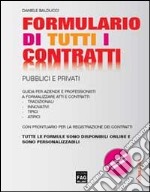 Formulario di tutti i contratti. Pubblici e privati libro