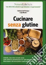 Cucinare senza glutine libro