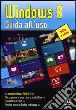 Windows 8. Guida all'uso libro