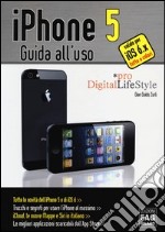 Iphone 5. Guida all'uso libro