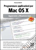 Programmare applicazioni per Mac OS X libro