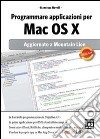 Programmare applicazioni per Mac OS X libro