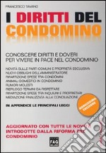 I diritti del condomino. Conoscere diritti e doveri per vivere in pace nel condominio libro