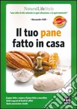 Il tuo pane fatto in casa