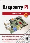 Raspberry Pi. Guida all'uso libro