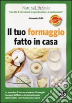 Il tuo formaggio fatto in casa libro