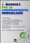 Manuale per la compravendita immobiliare libro