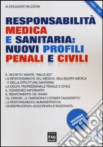 Responsabilità medica e sanitaria. Nuovi profili e civili libro