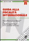 Guida alla fiscalità internazionale libro