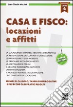 Casa e fisco. Locazioni e affitti. Con e-book libro