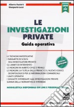 Le investigazioni private: guida operativa. Con Contenuto digitale per download e accesso on line libro