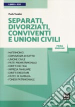 Separati, divorziati, conviventi e unioni civili. Con Contenuto digitale (fornito elettronicamente) libro