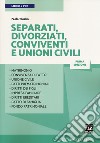 Separati, divorziati, conviventi e unioni civili. Con Contenuto digitale (fornito elettronicamente) libro