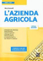 L'azienda agricola. Con ebook. Con espansione online libro