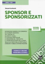 Sponsor e sponsorizzati. Con aggiornamento online libro