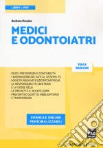 Medici e odontoiatri. Con e-book. Con espansione online libro