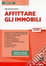 Affittare gli immobili. Con aggiornamenti online. Con e-book libro