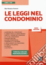 Le leggi nel condominio. Con Contenuto digitale per accesso on line libro