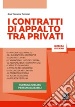 I contratti di appalto fra privati. Con espansione online libro