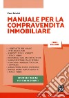 Manuale per la compravendita immobiliare libro