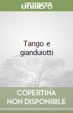Tango e gianduiotti