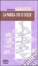 La parola che ci scelse libro